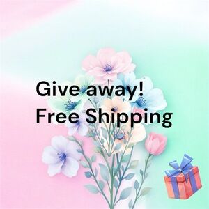 Give Away! Free Shipping!!!